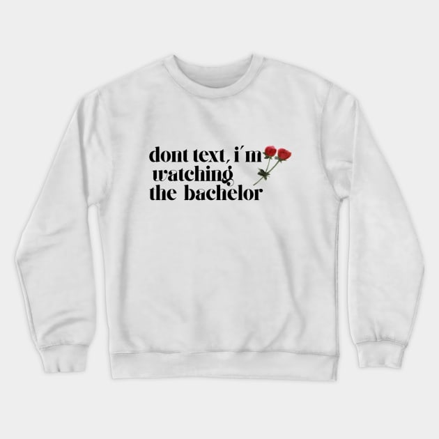 the bachelor Crewneck Sweatshirt by stickersbycare